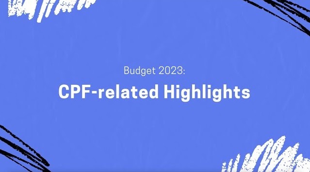 Budget 2023: CPF-related highlights 