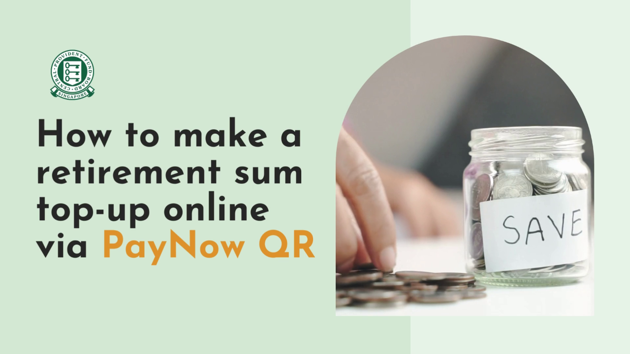 How to make a retirement sum top-up online via PayNow QR
